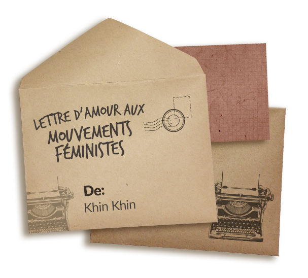 Love letter to feminist movements from Khin Khin.