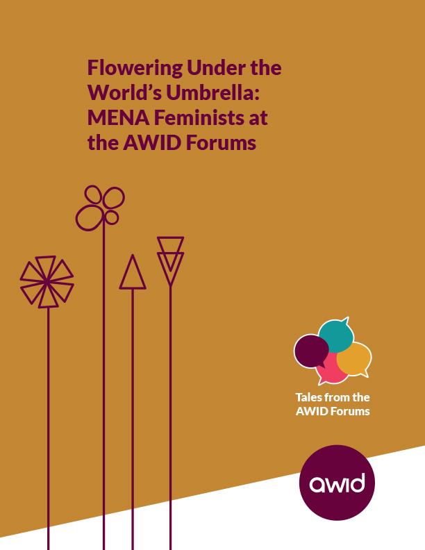 Flowering Under the World’s Umbrella: MENA Feminists at the AWID Forums ...