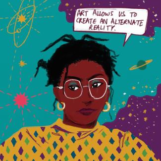 Illustrated portrait of Nana Akosua Hanson that says: "Art allows us to create an alternate reality" 