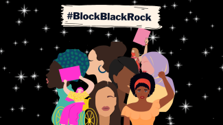 Illustration showing several female presenting people with the text #BlockBlackRock