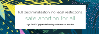 The image is a banner calling for safe abortion for all. It says: "Full decriminalisation. No restrictions."