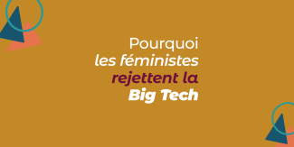 Couverture avec le titre "Pourquoi les féministes rejettent la Big Tech"