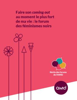 Coverture pour Faire son coming out au moment le plus fort de ma vie : le forum des féminismes noirs