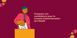 Illustration montrant une personne votant au scrutin dans une urne avec les mots "Proposez une candidature pour le Conseil d’administration de l'AWID"