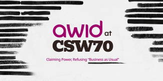 AWID at CSW70 banner showing the slogan Claiming Power, Refusing “Business as Usual”