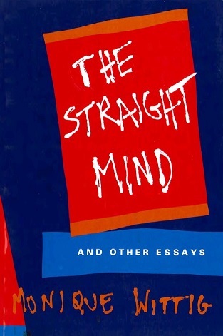 La pensée straight by Monique Wittig La pensée straight by Monique Wittig